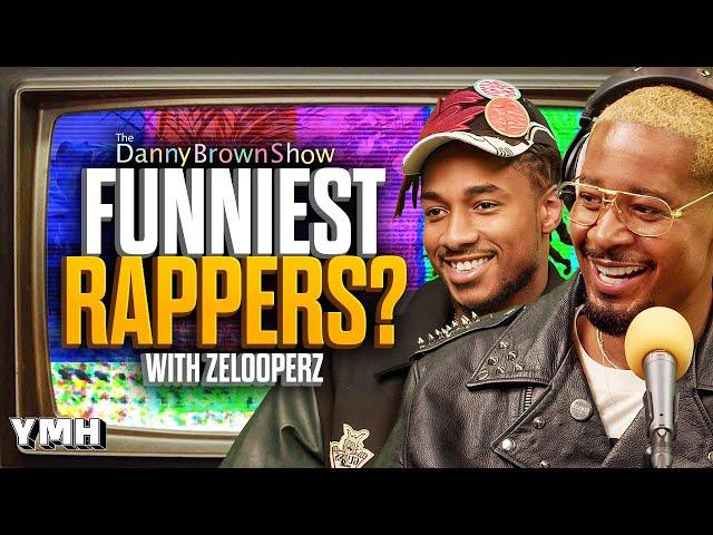 Funniest Rappers? w/ Zelooperz | The Danny Brown Show Ep. 82