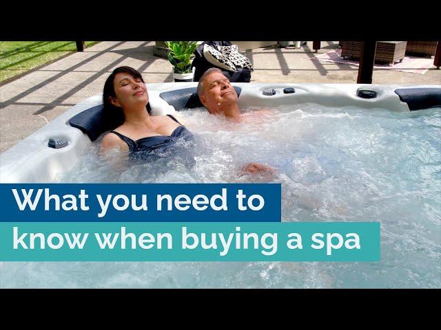 What you need to know when buying a spa