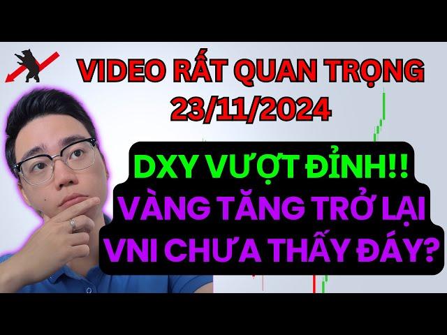 Video rất quan trọng: DXY vượt đỉnh, vàng tăng mạnh trở lại!! VNIndex chưa thấy đáy?  - Tín ITP