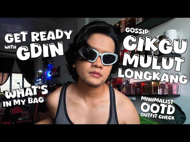 GOSSIP : CIKGU MULUT LONGKANG ! | GET READY WITH GDIN | MALAYSIA LIVING ALONE VLOG