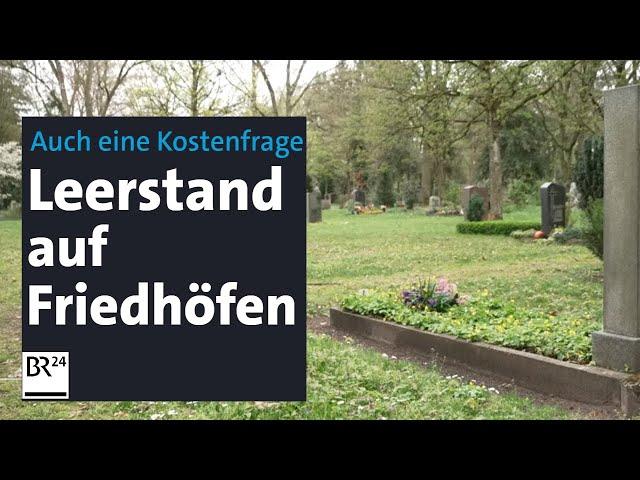 Hoher Leerstand auf Nürnberger Friedhöfen – Trend zu Urne und Friedwald | BR24