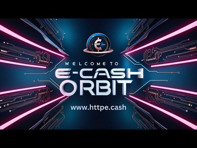 Ecash Orbit Introducing E-Cash Orbit: Revolutionizing Digital Finance & Blockchain Innovation.