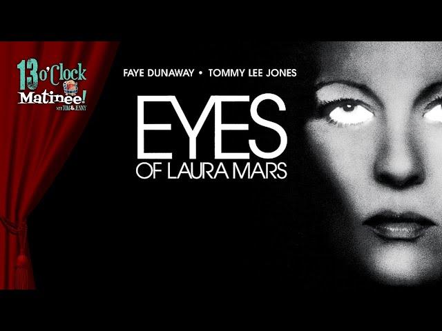 Matinee LIVE: Eyes of Laura Mars (1978)