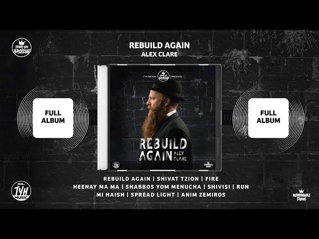 Rebuild Again | Alex Clare | FULL ALBUM