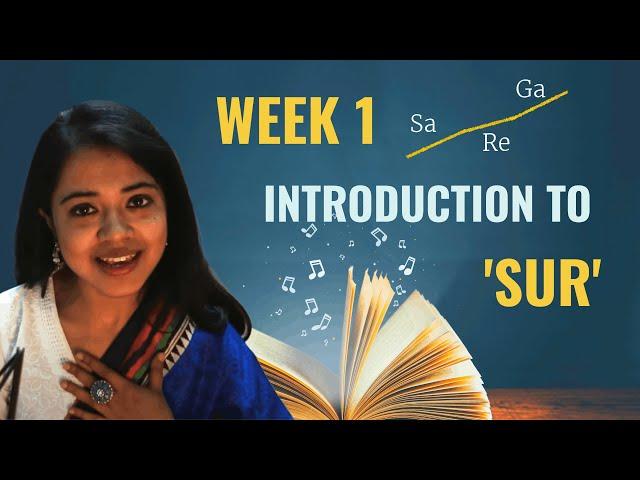 Week 1: Introduction to 'Sur' | Chandrani's Online Music Class