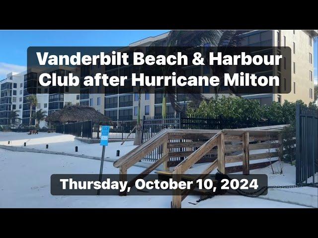 Vanderbilt Beach & Harbour Club after Hurricane Milton | North Naples, Florida | October 10, 2024