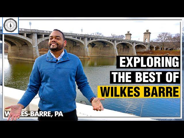 Explore Wilkes Barre Pennsylvania and Wyoming Valley