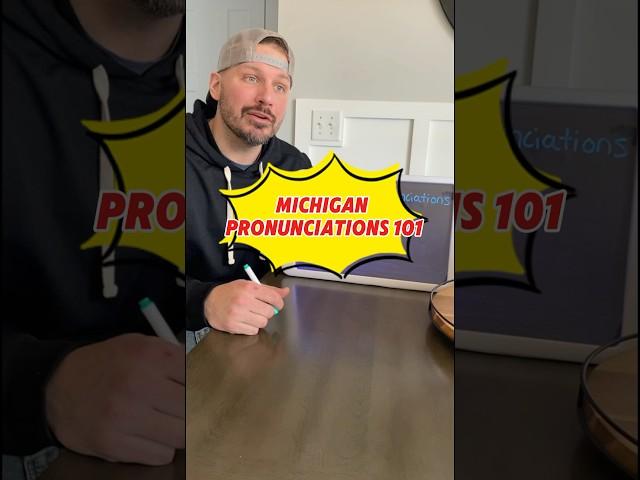 You won’t believe how Michiganders pronounce these words!