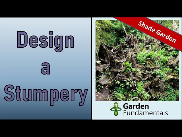 Stumpery Garden Design Ideas  Make Your Shade Garden POP