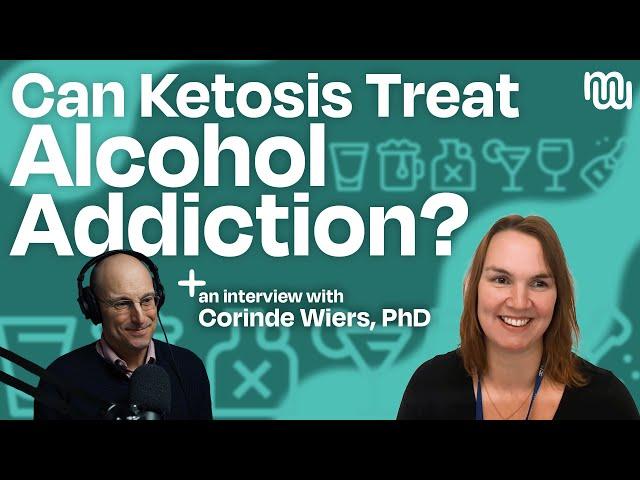 Ketogenic Diets in Alcohol Addiction: Breakthrough Research with Dr. Wiers