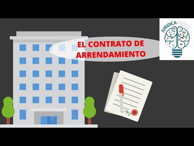 EL CONTRATO DE ARRENDAMIENTO | Requisitos | Rescisión