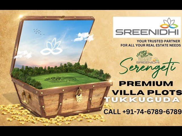 Sreenidhi Serengeti Premium Villa Plots Tukkuguda, Hyderabad Real Estate