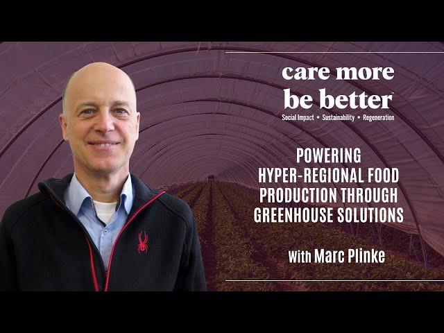 Marc Plinke | Powering Hyper-regional Food Production Through Greenhouse Solutions