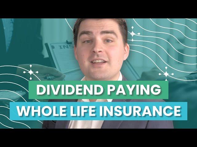 Why Choose Dividend Paying Whole Life Insurance? | Dundas Life Explains