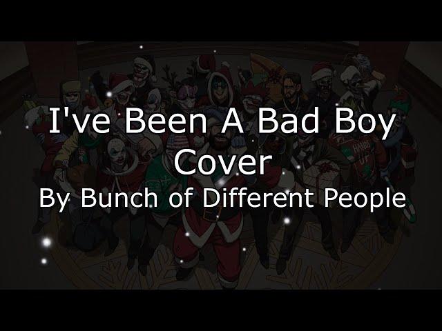 I've Been A Bad Boy Cover by Payday 2 Players