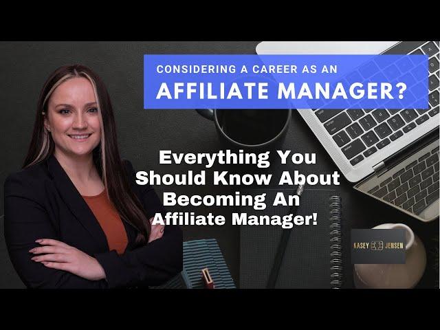 Affiliate Management | Everything you should know when considering a career as an affiliate manager!