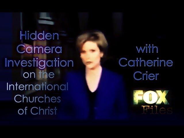 Is the International Church of Christ a Cult? Fox News Investigates on ICOC with Catherine Crier