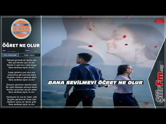 Öğret Ne Olur | Yorum - Ayfer Yazıcı | Şiir Fm' de Ayın Şairi - Hıfzı Altümsek