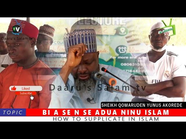 BI A SE N SE ADUA NINU ISLAM By: Fadilatul Sheikh Qomaruden Yunus Akorede (hafizohulloh)