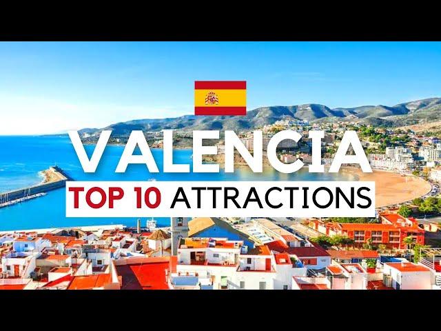 Valencia ABSOLUTE Top 10 Attractions - Travel Guide