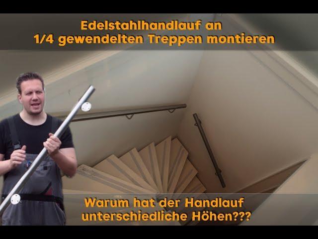 Edelstahl Handlauf montieren - Wandmontage bei gewendelter Treppe