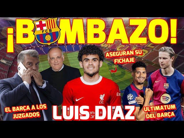 BOMBAZO -SITUAN A LUIS DIAZ EN EL BARÇA  DENUNCIA LA LIGA LAMINE 11 FIFA  ARAUJO Y FRENKIE