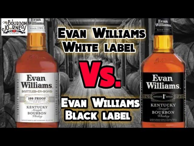 Evan Williams White Label Bottled in Bond VS Evan Williams Black Label | Which is BEST for YOU?