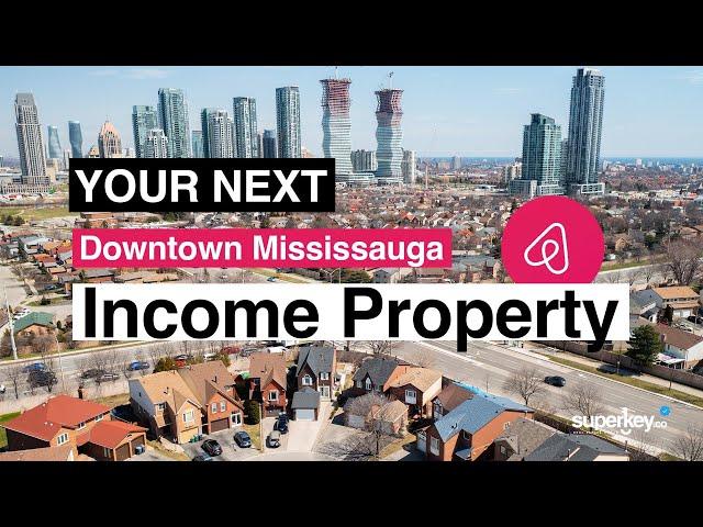 Your NEXT Income Property In Downtown Mississauga | Superkey.co Real Estate Group