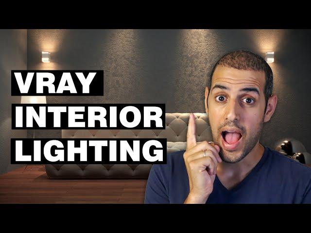 Get PERFECT INTERIOR LIGHTING with Vray - Lighting Tutorial in 3ds max