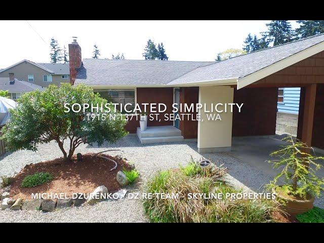 1915 N 137th St, Seattle, WA - Sophisticated Simplicity - DZ RE Team