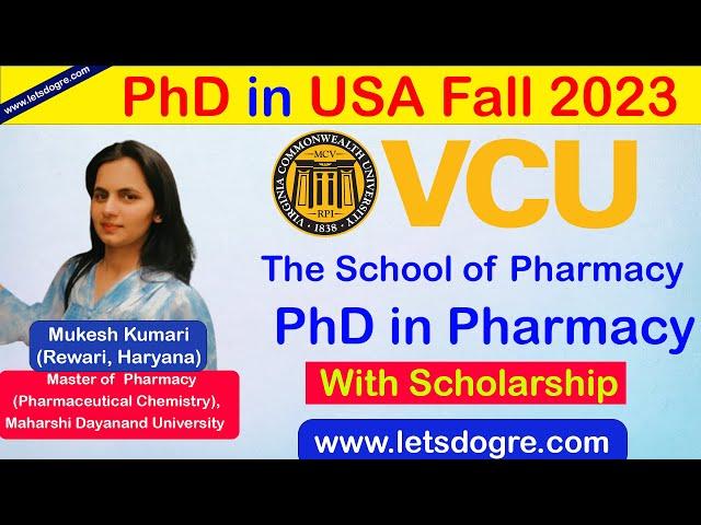 Ph.D. in Pharmacy at Virginia Commonwealth University with a full Scholarship