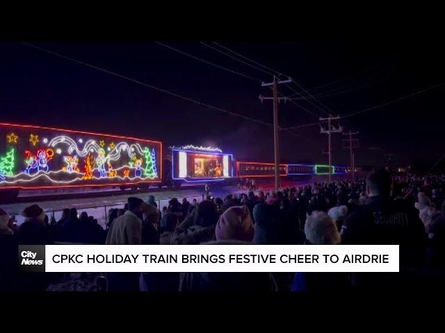 CPKC Holiday Train brings festive cheer to Airdrie