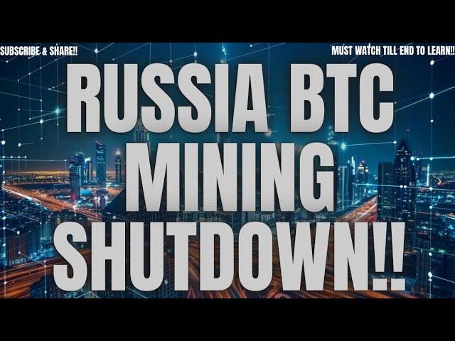 RUSSIA BTC MINING SHUT DOWN!!! #xrpandthefederalreserve #worldnews