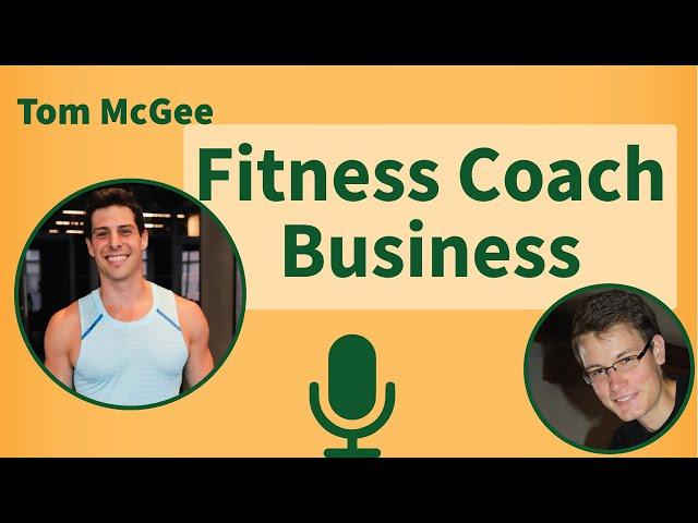 TikTok Workout Motivation: Fitness Coaching Business (Tom McGee Interview)