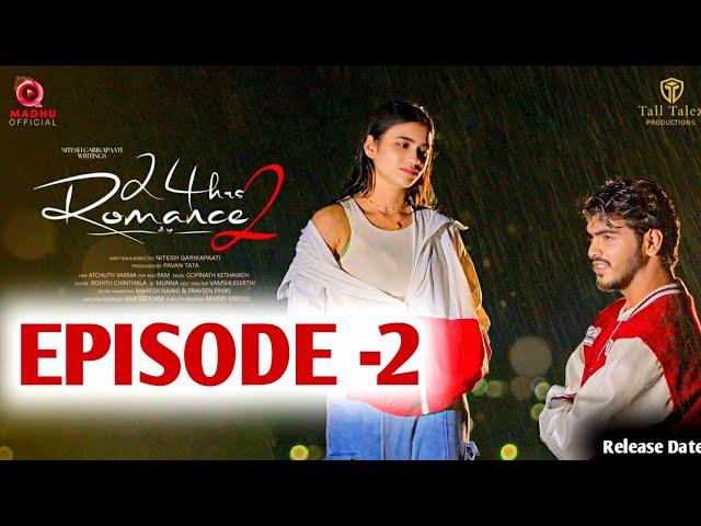 24 Hours Romance Season 2 | Episode -2 | Telugu Web Series 2024 | Q Madhu | Naadh |Good News |Update