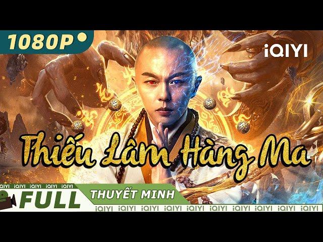 【Lồng Tiếng】Thiếu Lâm Hàng Ma | Hành Động | iQIYI Movie Vietnam