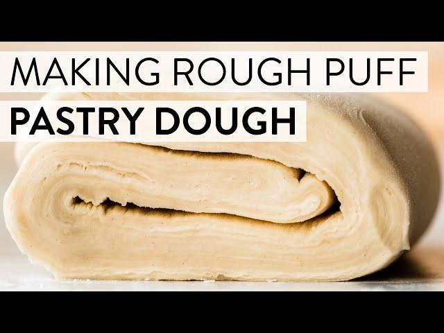 Making Rough Puff Pastry Dough | Sally's Baking Recipes