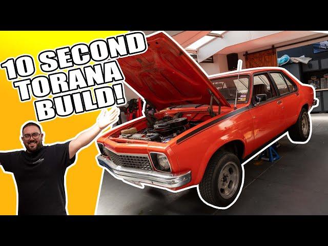 We Are Going To Build A 10 Second Or Faster TORANA!!!!
