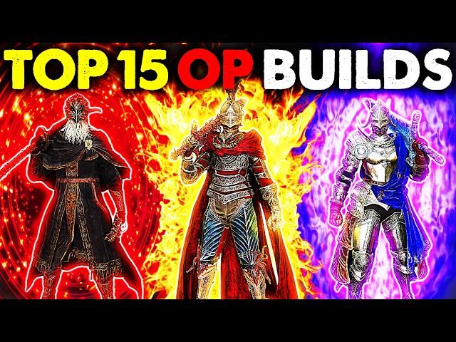 TOP 15 OVERPOWERED BUILDS TO BREAK ELDEN RING IN 2025!