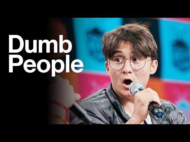 Dumb People Panel | Open Sauce 2023