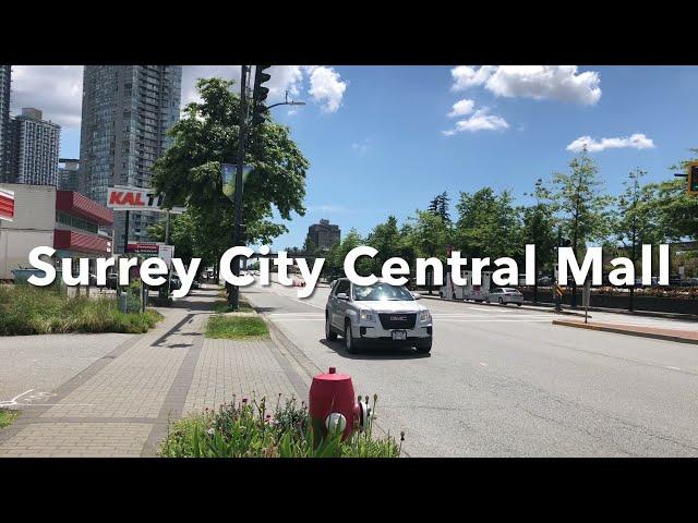 Surrey City Central Mall and T&T Market.