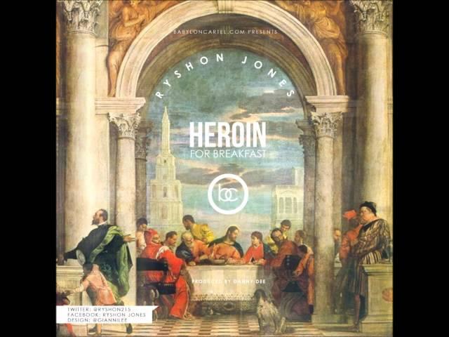 Ryshon Jones - Heroin For Breakfast (Extended)