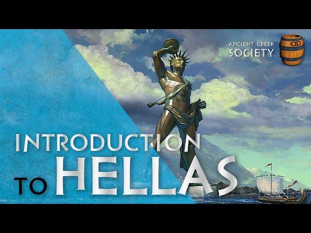 Introduction to Hellas - Ancient Greek Society - 01