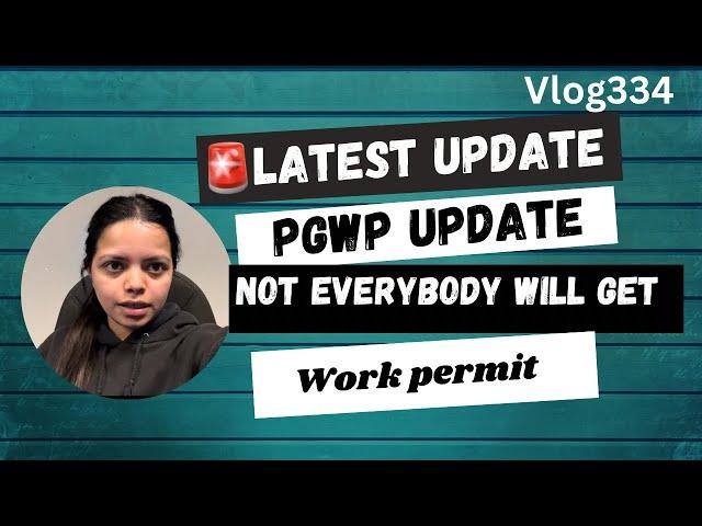 Latest update on PGWP | Not everybody will get work permit|#canadaimmigration #pgwp #latestnews