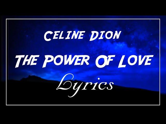 Celine Dion - The Power Of Love - Lyrics - BLB 06