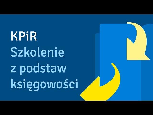 KPiR - Szkolenie z podstaw księgowości