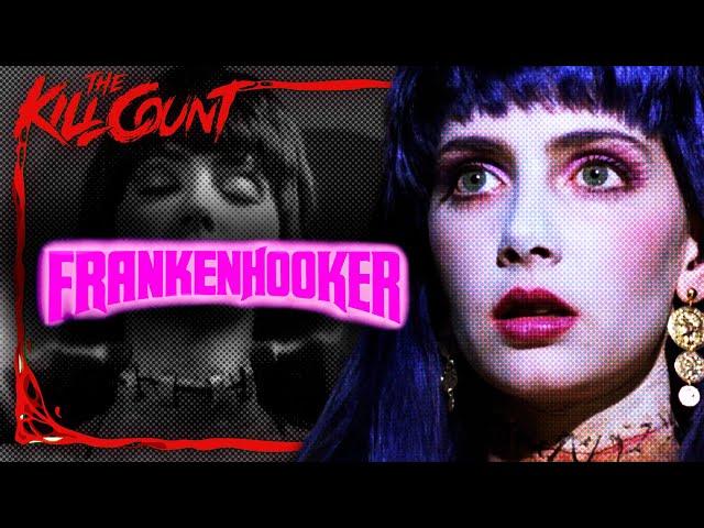 Frankenhooker (1990) KILL COUNT