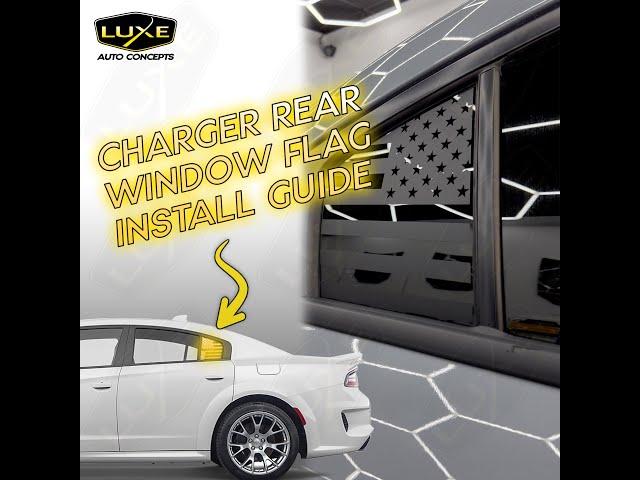 PERFECT FITTING Charger Window Flag Decal from Luxe Auto Concepts How to Install