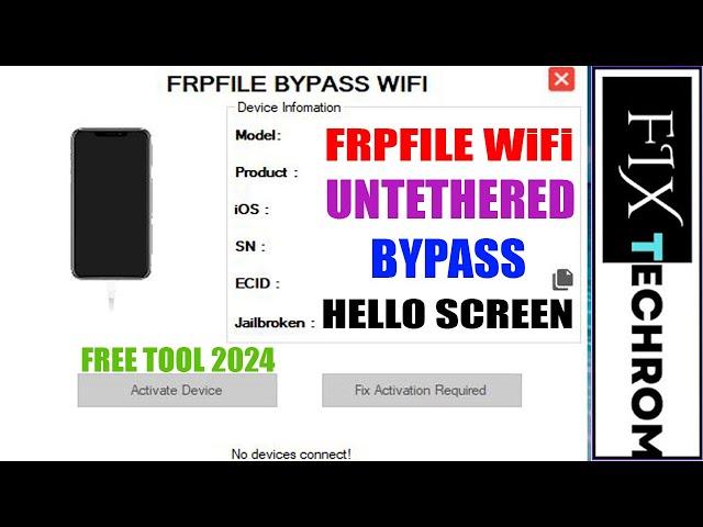 FRP FILE WiFi TOOL 2024 | Bypass Untethered iCloud Hello Screen On iOS