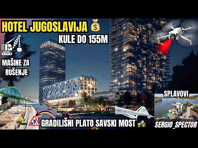 DVE KULE DO 155 m NOVI Hotel vredan milione evra, Splavovi UŠĆE,Gradilšni Plato Savski most #beograd